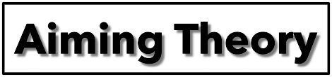 Aiming Theory